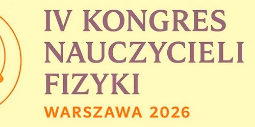 IV Kongres Nauczycieli Fizyki