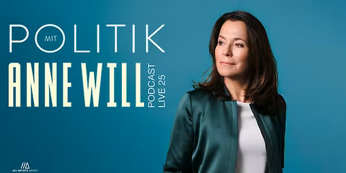 Anne Will \/\/\/ Politik mit Anne Will \u2013 Podcast Live 2025 \/\/\/ Leipzig
