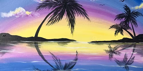 \ud83c\udf34 \u201cPaint and Sip: Island Dreams\u201d