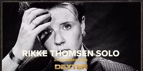 Udsolgt! - Ekstrakoncert: Rikke Thomsen Solo - Dexter, Odense