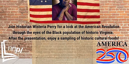 The American Revolution Through Black Eyes with Historian Wisteria Perry
