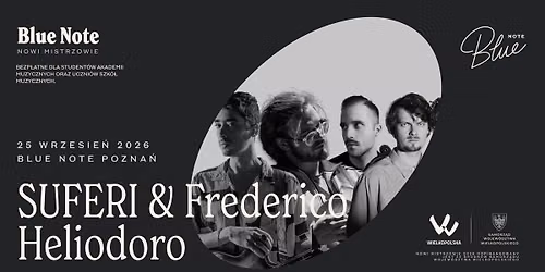 SUFERI & Frederico Heliodoro | Nowi Mistrzowie | Blue Note Pozna\u0144