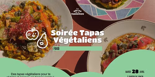 Soir\u00e9e Tapas v\u00e9g\u00e9taliens \ud83e\udd57
