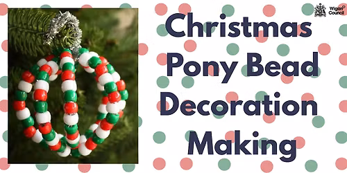 Christmas Pony Bead Decoration Making at Wigan library!