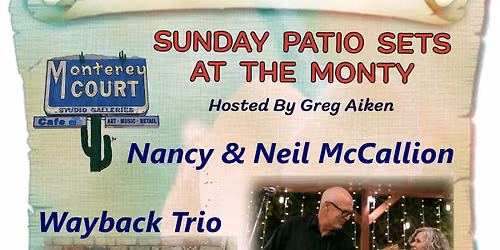Sunday Patio Sets w\/ Nancy & Neil McCallion and Wayback Trio