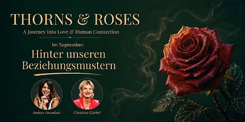 Thorns & Roses: A Journey into Love & Human Connection