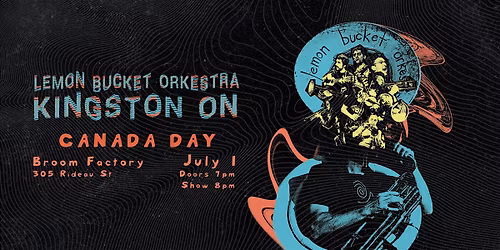 LEMON BUCKET'S CANADA DAY IN KINGSTON - THE SUMMER BUCKET LIST