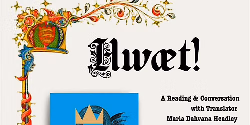 BEOWULF! A Reading & Conversation with Translator Maria Dahvana Headley