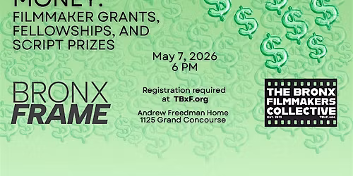 Finding the Money: Filmmaker Grants, Fellowships & Script Prizes