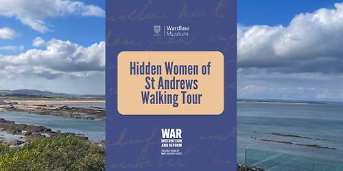 Hidden Women of St Andrews Walking Tour