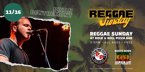 Reggae Sunday with Brian D'entremont at Rock N Roll Pizza Bar Simi Valley