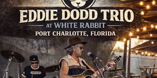 Eddie Dodd Trio At White Rabbit Saloon