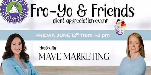 Fro-Yo & Friends - Client Appreciation