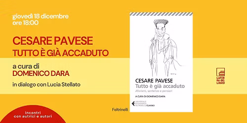 CESARE PAVESE: TUTTO \u00c8 GI\u00c0 ACCADUTO