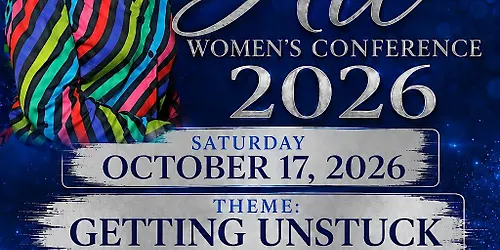 "I Surrender All Womens Conference 2026" Theme Getting Unstuck