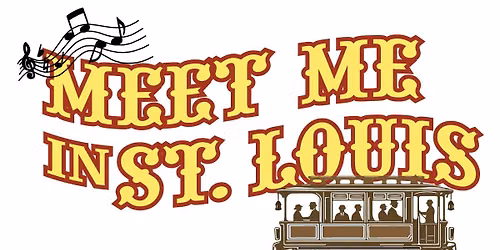 Meet Me In St Louis at The Muny