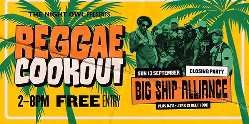 The Reggae Cookout - Closing Party