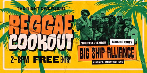 The Reggae Cookout - Closing Party