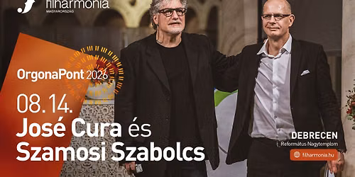 Jos\u00e9 Cura \u00e9s Szamosi Szabolcs k\u00f6z\u00f6s koncertje