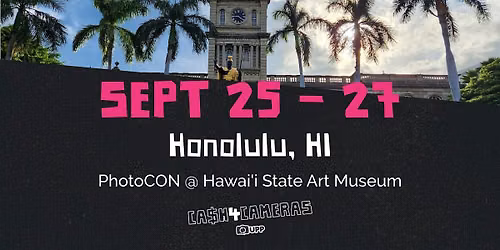 CASH4CAMERAS at PhotoCON in Honolulu
