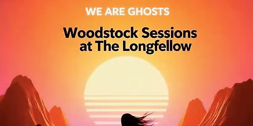 Woodstock Sessions at The Longfellow