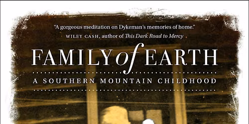 My Story - Wilma Dykeman's Family of Earth: A Southern Mountain Childhood