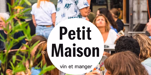 Ouverture Petit Maison Saison 2 - Vendredi 1er Mai