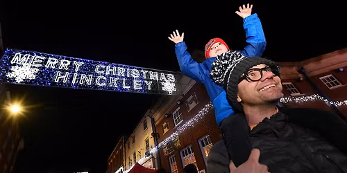 Hinckley Christmas Light Switch On (Friday only) and Tin Hat Fair