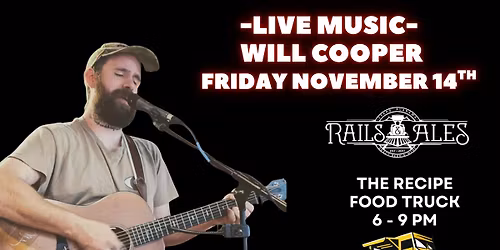 Live Music: Will Cooper + The Recipe Food Truck