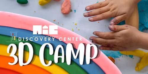 NIC Discovery Center Summer Camp: 3D Camp