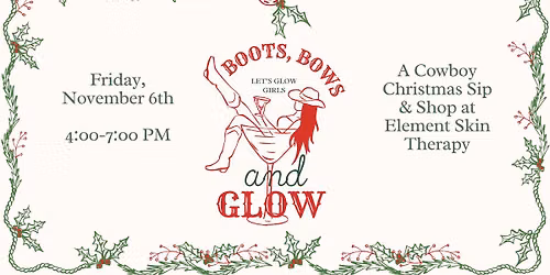Boots, Bows, and Glow: A Holiday Sip & Shop