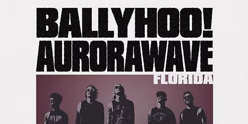 Ballyhoo! and Aurorawave