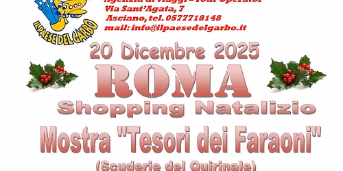 Roma - mostra "Tesori dei Faraoni" e shopping natalizio