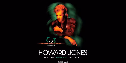 HOWARD JONES | G\u00d6TEBORG TR\u00c4DG\u00c5R\u00b4N