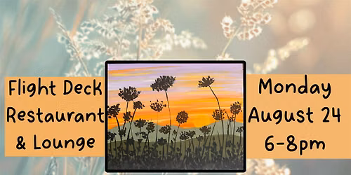 Paint & Sip at Flight Deck Restaurant & Lounge