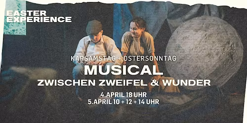 Easter Musical: Zwischen Zweifel und Wunder #4