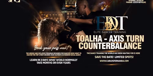 EDT \ud83d\udd25 Elite Dance Training with Toalha, Asis Tours & Counterbalance \ud83d\udd25