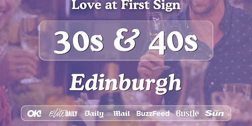 30s & 40s Singles Night @ Alchemist Edinburgh|Love at First Sign