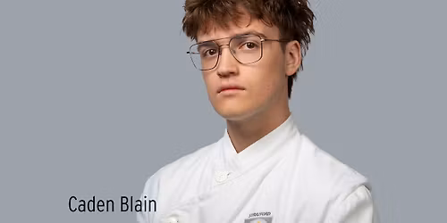 MODERN CLASSICS Dinner | Student Chef Caden Blain | Thursday November 13, 2025