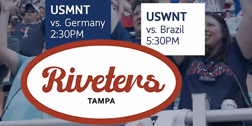 USMNT vs Germany and USWNT vs Brazil Doubleheader Watch Party