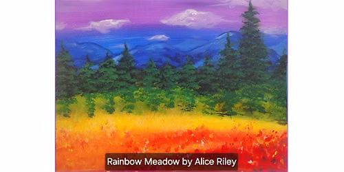Rainbow Meadow  Friday,  August 21st  6:30 pm  $40