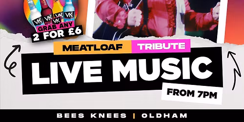 \ud83c\udf1fMEATLOAF TRIBUTE LIVE @ BEES KNEES OLDHAM\ud83c\udf1f