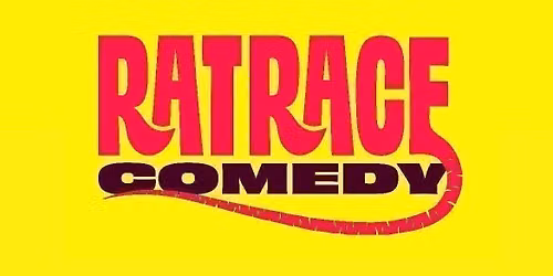 RAT RACE COMEDY RETURNS! (An A Lovely Time Production)