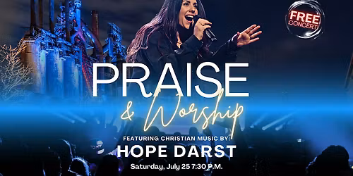 Praise & Worship Concert, Featuring Hope Darst
