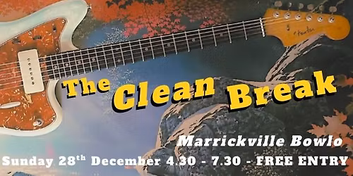 The Clean Break play The Bowlo FREE