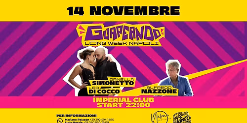 "GUAPEANDO LONG WEEK NAPOLI" - VENERDI 14