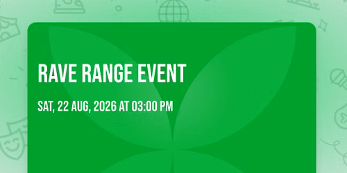 Rave Range Event