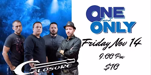 Closure Live at The One and Only