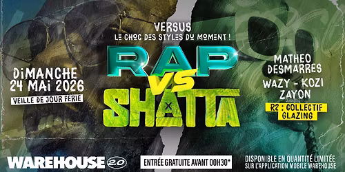 VERSUS - Rap vs Shatta @Warehouse Nantes - Gratuit avant 00h30* (Veille de jour f\u00e9ri\u00e9)
