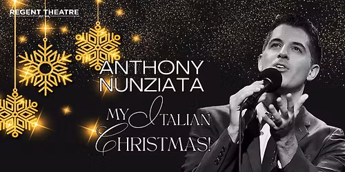 Anthony Nunziata - My Italian Christmas! American Tenor, Entertainer, and Carnegie Hall Headliner